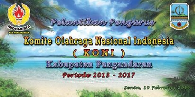 Pengurus KONI Kabupaten Pangandaran 2013 - 2017 telah di lantik,Enjang Nafandy menegaskan Jabar kahiji Pangandaran kahiji